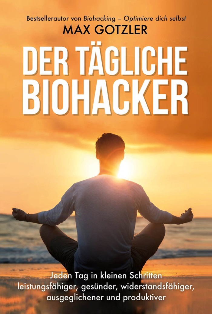Cover: Der tägliche Biohacker
